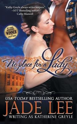 No Place for a Lady (The Regency Rags to Riches Series, Book 1) by Lee, Jade