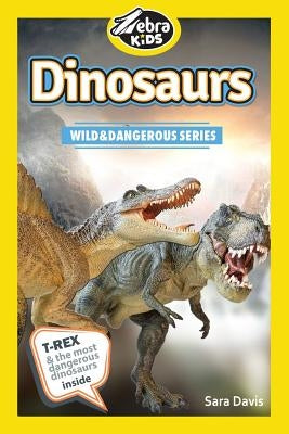 Dinosaurs: Amazing Pictures & Fun Facts by Davis, Sara