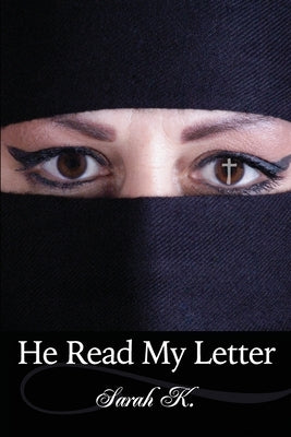 He Read My Letter by K, Sarah