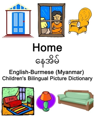 English-Burmese (Myanmar) Home / &#4116;&#4145;&#4129;&#4121;&#4141; Children's Bilingual Picture Dictionary by Carlson, Richard