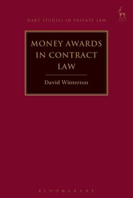 Money Awards in Contract Law by Winterton, David
