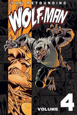 The Astounding Wolf-Man Volume 4 by Kirkman, Robert