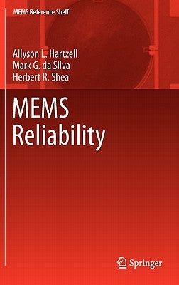 MEMS Reliability by Hartzell, Allyson L.