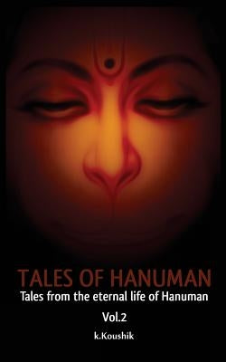 Tales of Hanuman: Tales From the Eternal Life Of Hanuman by V, Narayanan