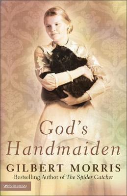 God's Handmaiden by Morris, Gilbert