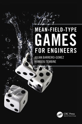 Mean-Field-Type Games for Engineers by Barreiro-Gomez, Julian