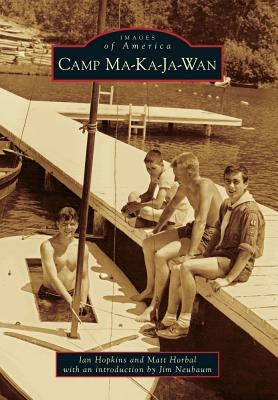 Camp Ma-Ka-Ja-Wan by Hopkins, Ian