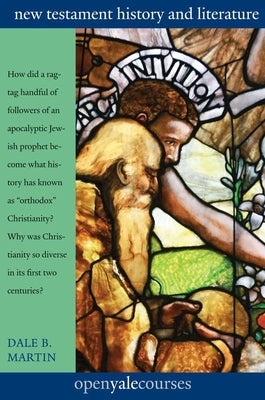 New Testament History & Literature by Martin, Dale B.