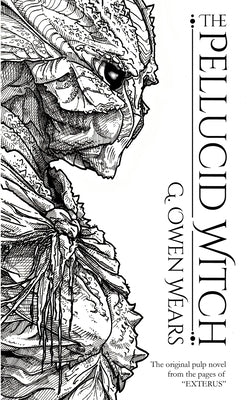 The Pellucid Witch by Wears, G. Owen