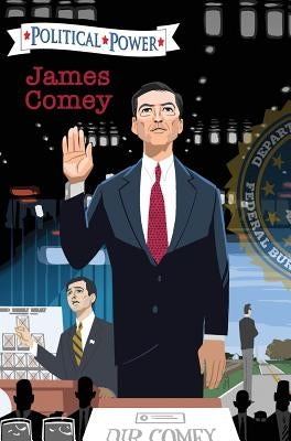 Political Power: James Comey by Paradise, Joe