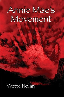 Annie Mae's Movement by Nolan, Yvette