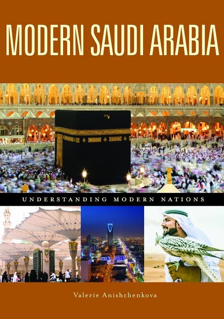Modern Saudi Arabia by Anishchenkova, Valerie