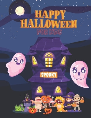 Happy Halloween Spooky For Kids: Coloring Book for Grown Up And Toddlers, Witch, Skull, Black Cat, Zombie, Anxiety, Creativity Book. by Wisunya, Aom