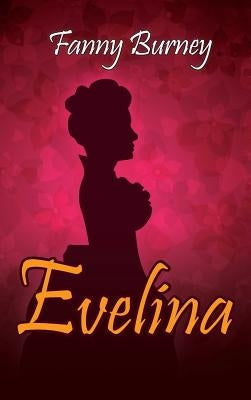 Evelina by Burney, Fanny