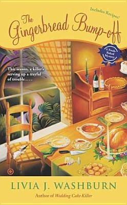 The Gingerbread Bump-Off by Washburn, Livia J.