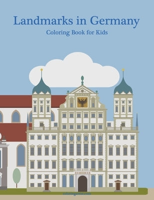 Landmarks in Germany Coloring Book for Kids by Snels, Nick
