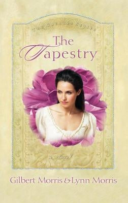 The Tapestry by Morris, Gilbert