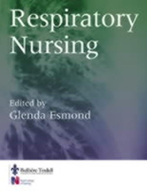 Respiratory Nursing by Esmond, Glenda