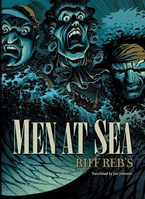 Men at Sea by Rebs, Riff