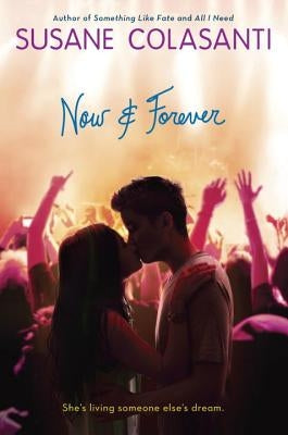 Now and Forever by Colasanti, Susane