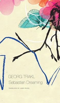Sebastian Dreaming by Trakl, Georg