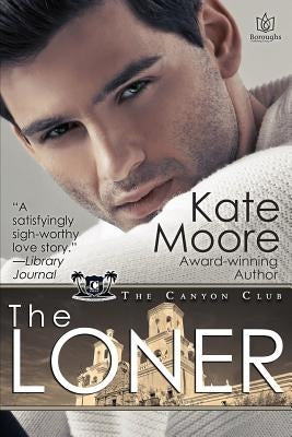 The Loner by Moore, Kate