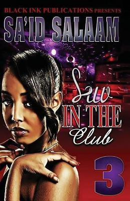 Luv In The Club 3 by Salaam, Sa'id