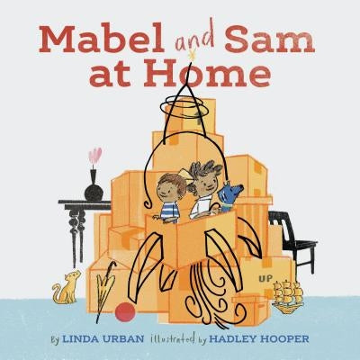 Mabel and Sam at Home: (Imagination Books for Kids, Children's Books about Creative Play) by Urban, Linda
