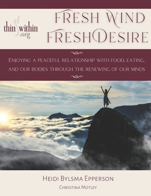 Fresh Wind, Fresh Desire by Motley, Christina