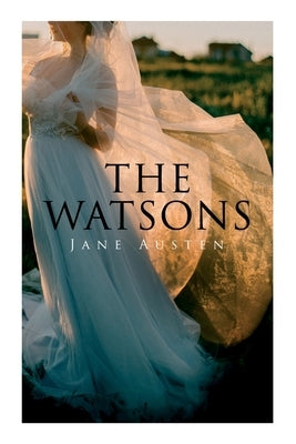 The Watsons by Austen, Jane