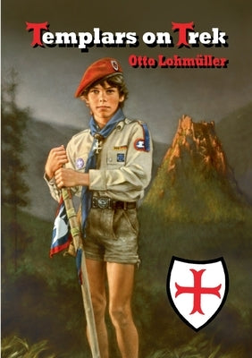 Templars on Trek by Lohmüller, Otto