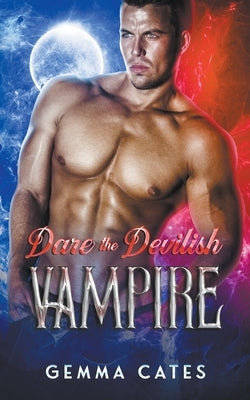 Dare the Devilish Vampire by Cates, Gemma