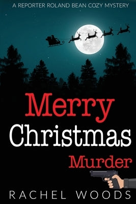 Merry Christmas Murder by Woods, Rachel