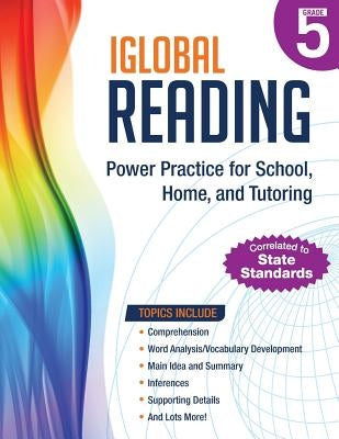iGlobal Reading, Grade 5: Power Practice for School, Home, and Tutoring by Services, Iglobal Educational