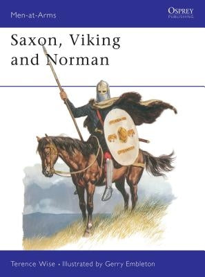 Saxon, Viking and Norman by Wise, Terence