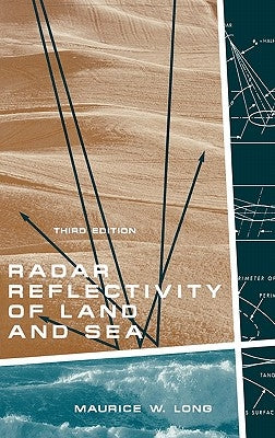 Radar Reflectivity of Land and Sea 3rd Ed. by Long, Maurice W.