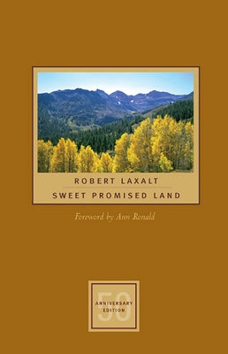 Sweet Promised Land, 50th Ed. by Laxalt, Robert
