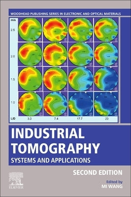 Industrial Tomography: Systems and Applications by Wang, M.