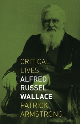 Alfred Russel Wallace by Armstrong, Patrick