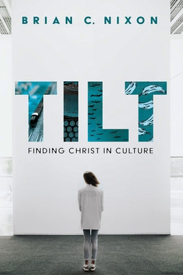 Tilt by Nixon, Brian C.