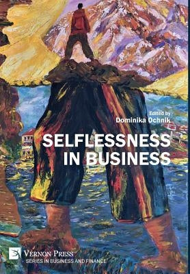 Selflessness in Business by Ochnik, Dominika