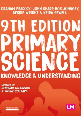 Primary Science: Knowledge and Understanding by Peacock, Graham A.