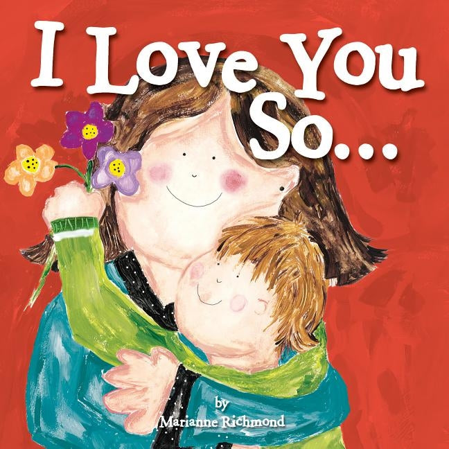 I Love You So... by Richmond, Marianne