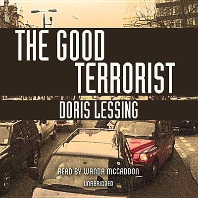 The Good Terrorist by Lessing, Doris