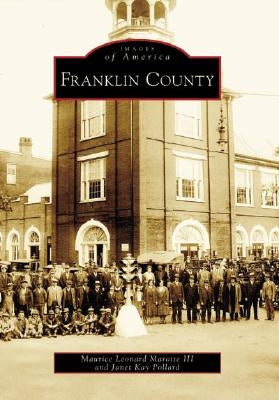 Franklin County by Marotte III, Maurice Leonard