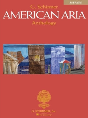 G. Schirmer American Aria Anthology, Soprano by Walters, Richard