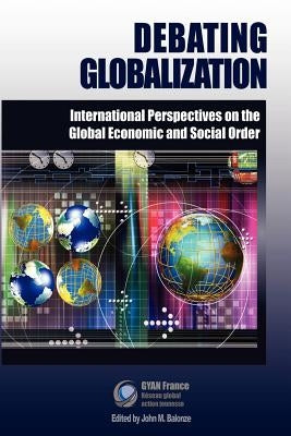 Debating Globalization by Balonze, John