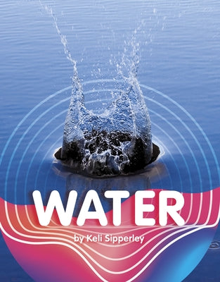 Water by Sipperley, Keli