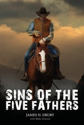 Sins of the Five Fathers by Atwood, Blake