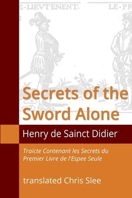 Secrets of the Sword Alone by Slee, Chris